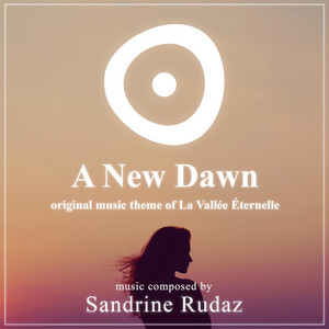 A New Dawn (From "The Eternal Valley" Original Soundtrack)