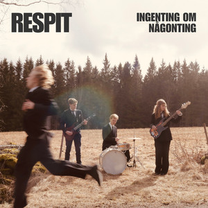 Ingenting om någonting by RESPIT