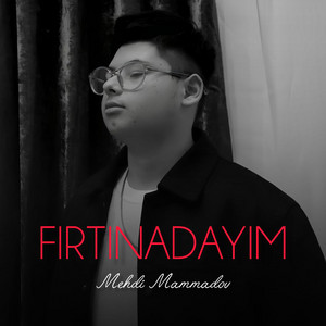 Fırtınadayım by Mehdi Mammadov