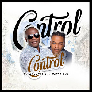 DJ Naughty - Control (feat. Kenny Exy)
