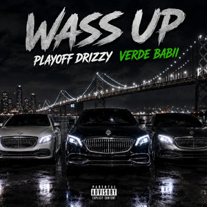 Wassup by PLAYOFF DRIZZY, Verde Babii