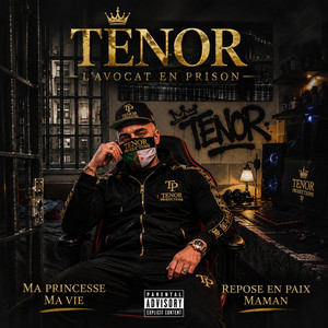 Ma princesse ma vie by TENOR L'AVOCAT EN PRISON