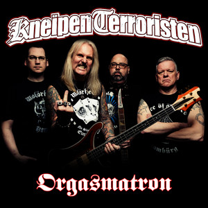 Orgasmatron by KneipenTerroristen