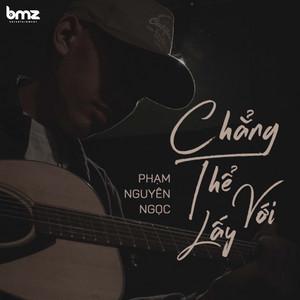 Chẳng Thể Với Lấy by Phạm Nguyên Ngọc