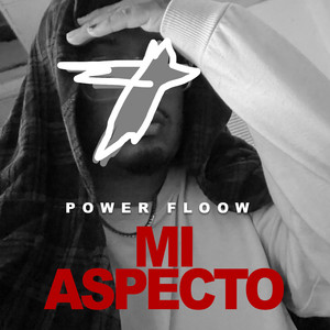 Mi aspecto by POWER FLOOW