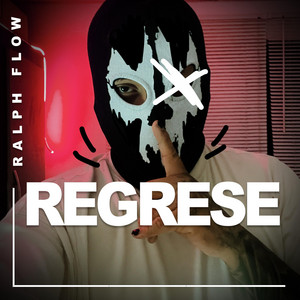 REGRESE by RALPH FLOW