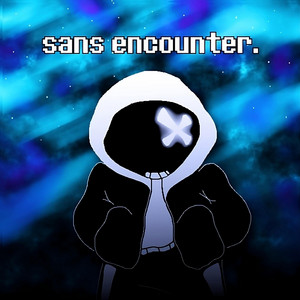 Sans Encounter by Z3noX, Dinek