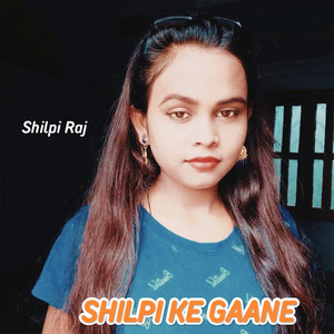 Shilpi Raj - Piya Jahu Jan Kalkatiya