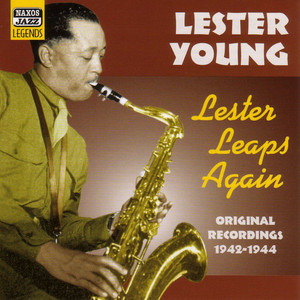 Young, Lester: Lester Leaps Again (1942-1944) ‑「コンピレーション