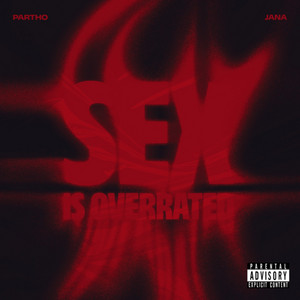 Partho Jana - Sex Is Overrated