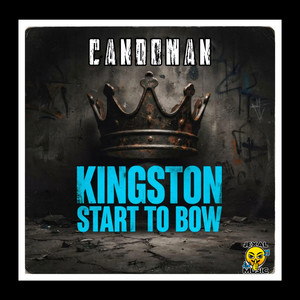 Kingston Start To Bow by Candoman