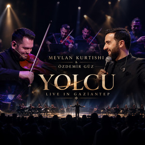 Yolcu - Live in Gaziantep by Mevlan Kurtishi, Özdemir Güz