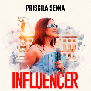 Priscila Senna - Influencer