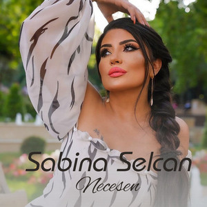Sabina Selcan - Necesen
