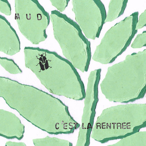 C'est La Rentrée by mud
