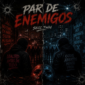 Par De Enemigos by Secc Twin