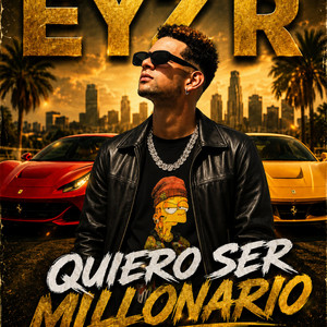QUIERO SER MILLONARIO by EYZ R.