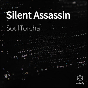 SoulTorcha - Silent Assassin