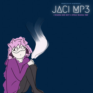 I Wanna Die But I Still Wanna Try by jaci mp3, Apartment9