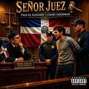 Señor Juez by Filo el Elegido, Chary Goodman