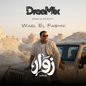 زوار by Dreamix, Wael El Fashny