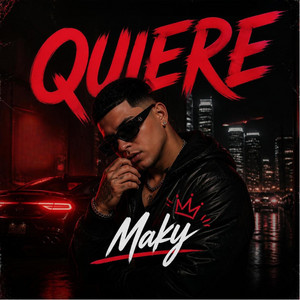 Quiere by Maky