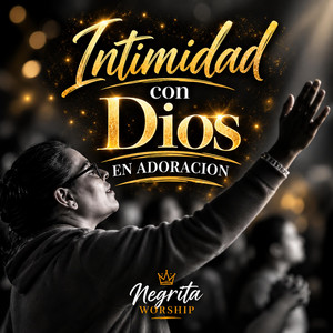 Rey de toda autoridad by Negrita Worship