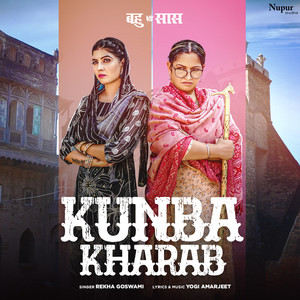Kunba Kharab by Rekha Goswami, Yogi Amarjeet, Vikas