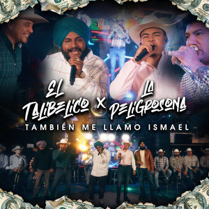 También me llamo Ismael (feat. Banda La Peligrosona)