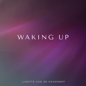 Waking Up by Lisette van de Pavoordt