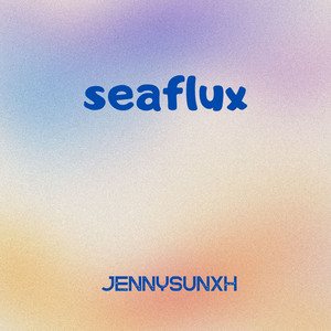 Seaflux by JennySunxh