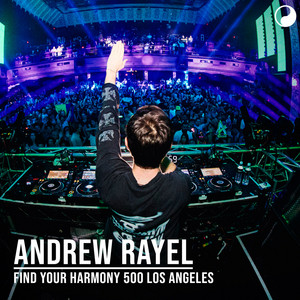 Universal Harmony (FYH 500 Anthem) (FYH500P1) by Andrew Rayel, EXTASIA