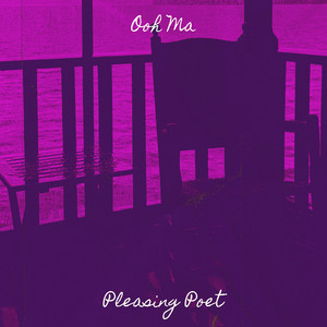 Ooh Ma by Pleasing Poet