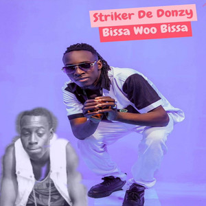Striker De Donzy - Bissa woo Bissa