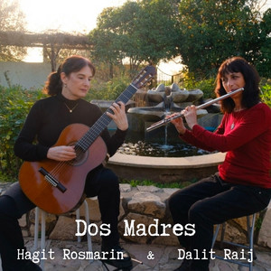 Dos Madres by Hagit Rosmarin, Dalit Raij