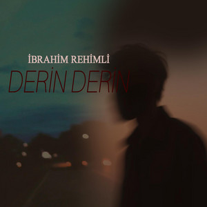 Derin Derin by İbrahim Rehimli