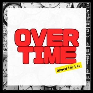 OVERTIME - Speed Up by 326 YASUBE-