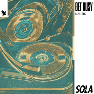 Get Busy - Extended Mix by Nautik
