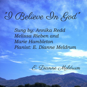 I Believe In God