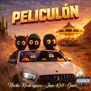 PELICULÓN by Nicko Rodriguez, Gael Gto Oficial, Jank-47