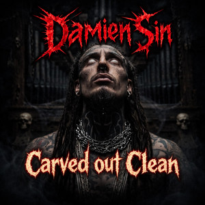 Carved out Clean by Damien Sin