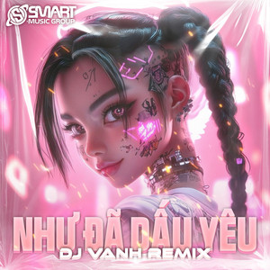 DJ Vanh - Như Đã Dấu Yêu (DJ Vanh Remix) [Instrumental]