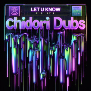 Let U Know by Chidori Dubs