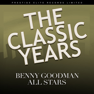 Benny Goodman All Stars - I Can't Give You Anything But Love, Baby