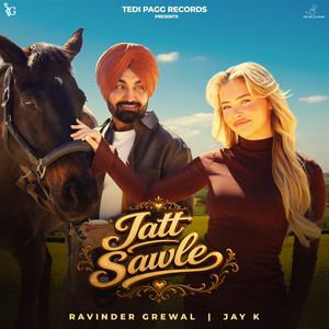 Jatt Sawle by Ravinder Grewal, Jay K