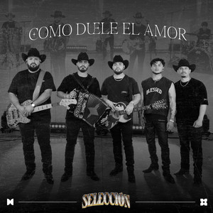 Selección - Como Duele El Amor