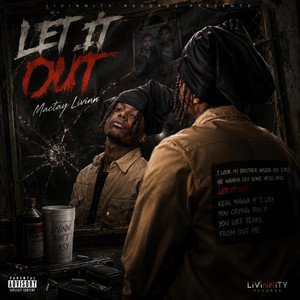 LET IT OUT by Mactay Livinn