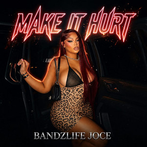 Make it hurt by Bandzlife joce