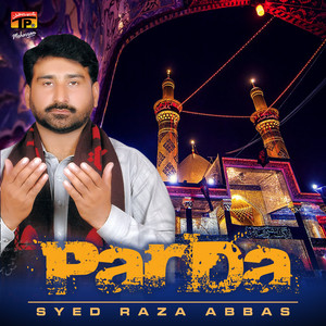Syed Raza Abbas - Parda Duniya Ko Sekhane