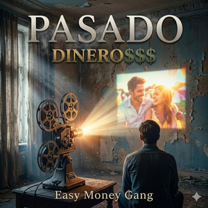 PASADO by DINERO$$$